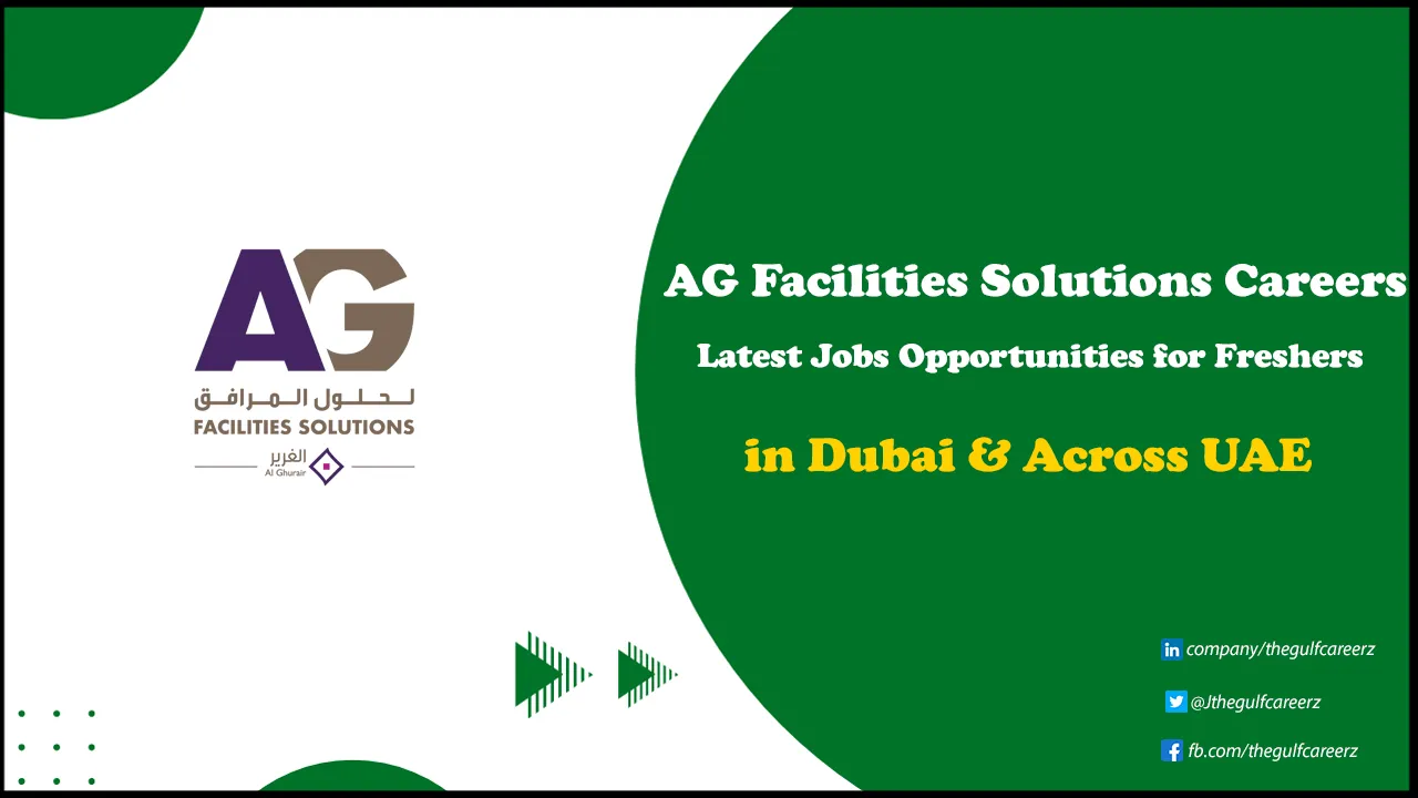 AG Facilities Solutions Jobs Opportunities in Dubai & Across UAE AG Facilities Solutions Careers