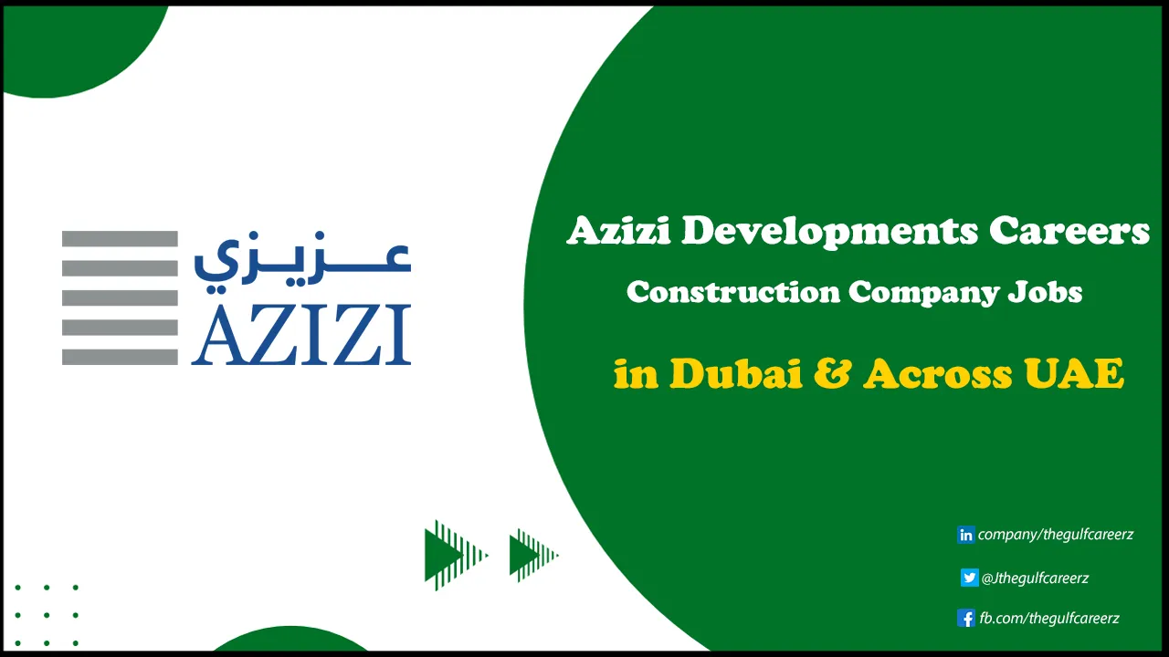 Azizi Developments Careers